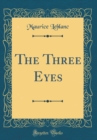 Image for The Three Eyes (Classic Reprint)