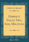 Image for Gerfaut, Volue Two, And, Militona (Classic Reprint)