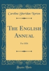 Image for The English Annual: For 1836 (Classic Reprint)
