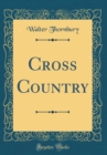 Image for Cross Country (Classic Reprint)