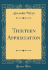 Image for Thirteen Appreciation (Classic Reprint)