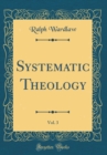 Image for Systematic Theology, Vol. 3 (Classic Reprint)