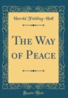 Image for The Way of Peace (Classic Reprint)