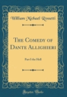 Image for The Comedy of Dante Allighieri: Part I the Hell (Classic Reprint)