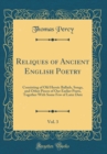 Image for Reliques of Ancient English Poetry, Vol. 3: Consisting of Old Heroic Ballads, Songs, and Other Pieces of Our Earlier Poets, Together With Some Few of Later Date (Classic Reprint)