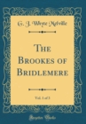 Image for The Brookes of Bridlemere, Vol. 1 of 3 (Classic Reprint)