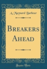 Image for Breakers Ahead (Classic Reprint)