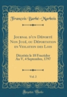 Image for Journal d&#39;un Deporte Non Juge, ou Deportation en Violation des Lois, Vol. 2: Decretee le 18 Fructidor An V, 4 Septembre, 1797 (Classic Reprint)