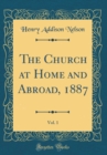 Image for The Church at Home and Abroad, 1887, Vol. 1 (Classic Reprint)