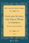 Image for Life and Action, the Great Work in America, Vol. 2: The Indo-American Magazine (Classic Reprint)