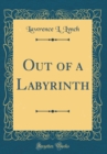 Image for Out of a Labyrinth (Classic Reprint)