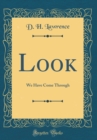 Image for Look: We Have Come Through (Classic Reprint)