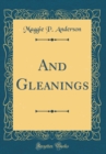 Image for And Gleanings (Classic Reprint)