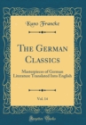 Image for The German Classics, Vol. 14: Masterpieces of German Literature Translated Into English (Classic Reprint)