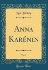 Image for Anna Karenin, Vol. 1 (Classic Reprint)