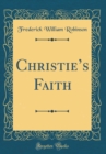 Image for Christies Faith (Classic Reprint)