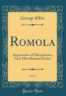 Image for Romola, Vol. 2: Impressions of Theophrastus Such Miscellaneous Essays (Classic Reprint)