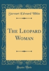 Image for The Leopard Woman (Classic Reprint)