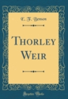 Image for Thorley Weir (Classic Reprint)