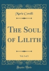 Image for The Soul of Lilith, Vol. 3 of 3 (Classic Reprint)