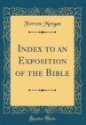 Image for Index to an Exposition of the Bible (Classic Reprint)