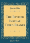 Image for The Revised Insular Third Reader (Classic Reprint)