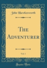 Image for The Adventurer, Vol. 1 (Classic Reprint)
