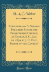 Image for Strictures on &quot;a Sermon Preached Before the Presbyterian Church, at Cheraw, S. C., Jan. 20, 1839, by J. C. Coit, Pastor of the Church&quot; (Classic Reprint)