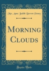 Image for Morning Clouds (Classic Reprint)