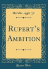 Image for Ruperts Ambition (Classic Reprint)