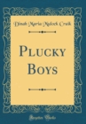 Image for Plucky Boys (Classic Reprint)
