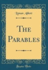 Image for The Parables (Classic Reprint)