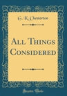 Image for All Things Considered (Classic Reprint)