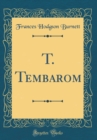 Image for T. Tembarom (Classic Reprint)