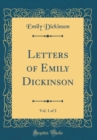 Image for Letters of Emily Dickinson, Vol. 1 of 2 (Classic Reprint)