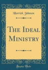 Image for The Ideal Ministry (Classic Reprint)