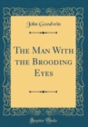 Image for The Man With the Brooding Eyes (Classic Reprint)