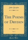 Image for The Poems of Dryden, Vol. 3 (Classic Reprint)
