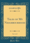 Image for Tales of My Neighbourhood, Vol. 3 of 3 (Classic Reprint)