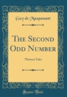 Image for The Second Odd Number: Thirteen Tales (Classic Reprint)