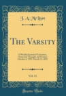 Image for The Varsity, Vol. 11: A Weekly Journal of Literature, University Thought and Events; October 6, 1891-March 22, 1892 (Classic Reprint)