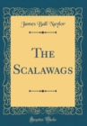 Image for The Scalawags (Classic Reprint)