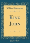 Image for King John (Classic Reprint)