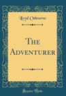 Image for The Adventurer (Classic Reprint)