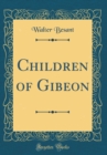 Image for Children of Gibeon (Classic Reprint)