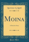 Image for Moina: A Detective Story (Classic Reprint)