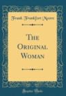 Image for The Original Woman (Classic Reprint)