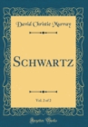 Image for Schwartz, Vol. 2 of 2 (Classic Reprint)