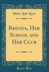 Image for Brenda, Her School and Her Club (Classic Reprint)