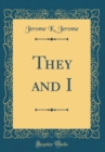 Image for They and I (Classic Reprint)